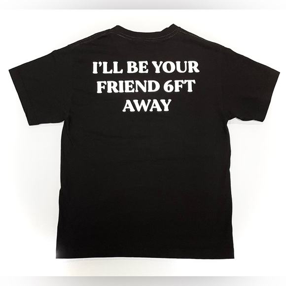 “Wear A Mask” / “I’ll Be Your Friend 6FT Away” Printed Black T-Shirt - UNISEX - Picture 2 of 7